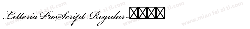 LetteriaProScript Regular字体转换